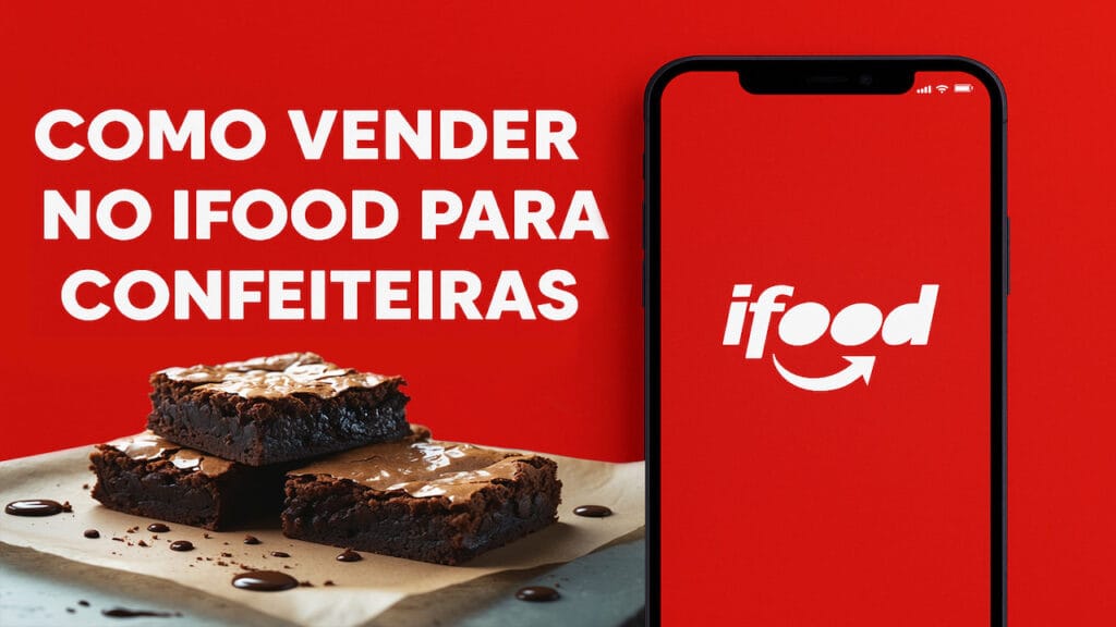 banner com brownies e celular com app iFood, destacando vendas para confeiteiras